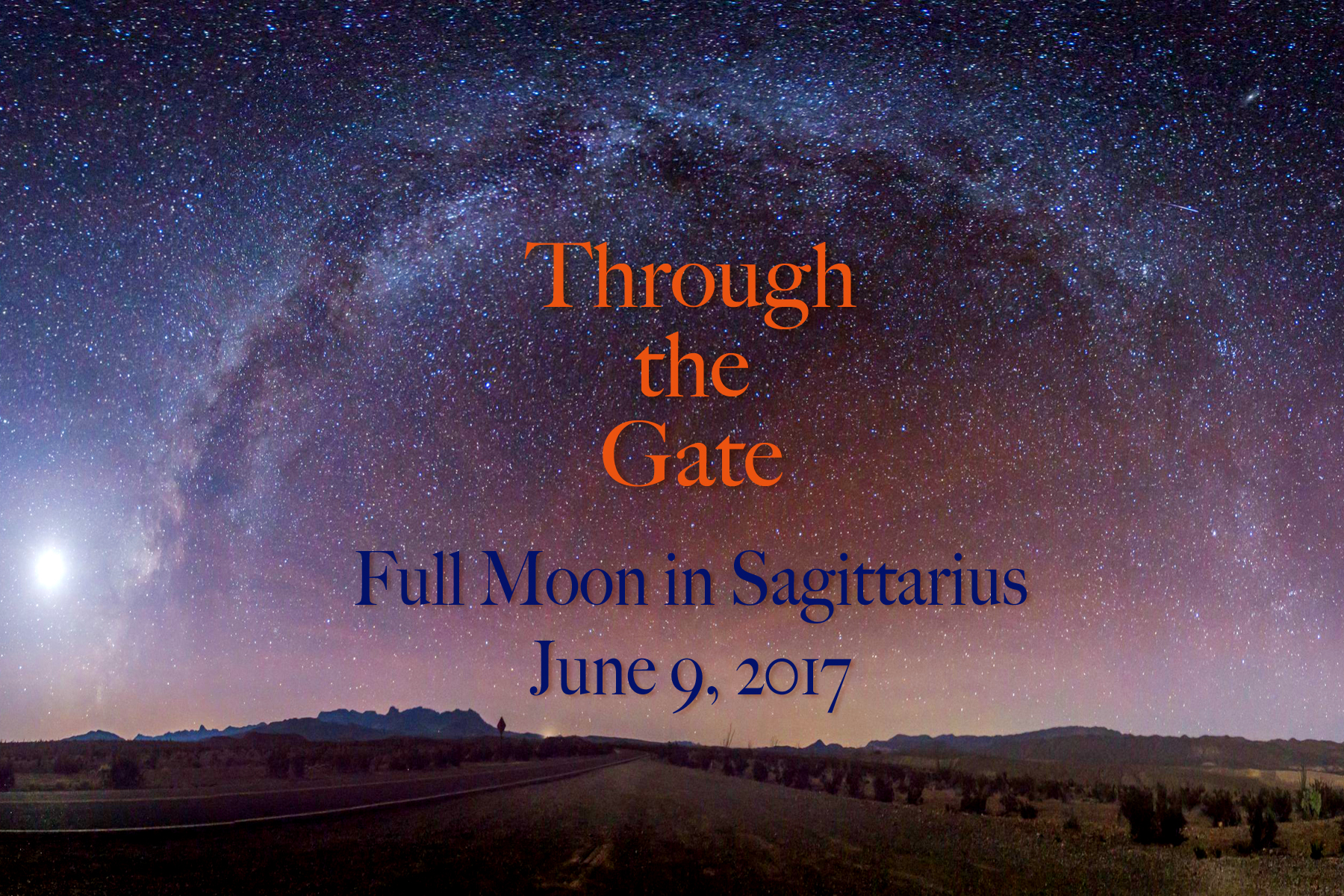 Full Moon in Sagittarius Through the Gate Rising Moon Astrology