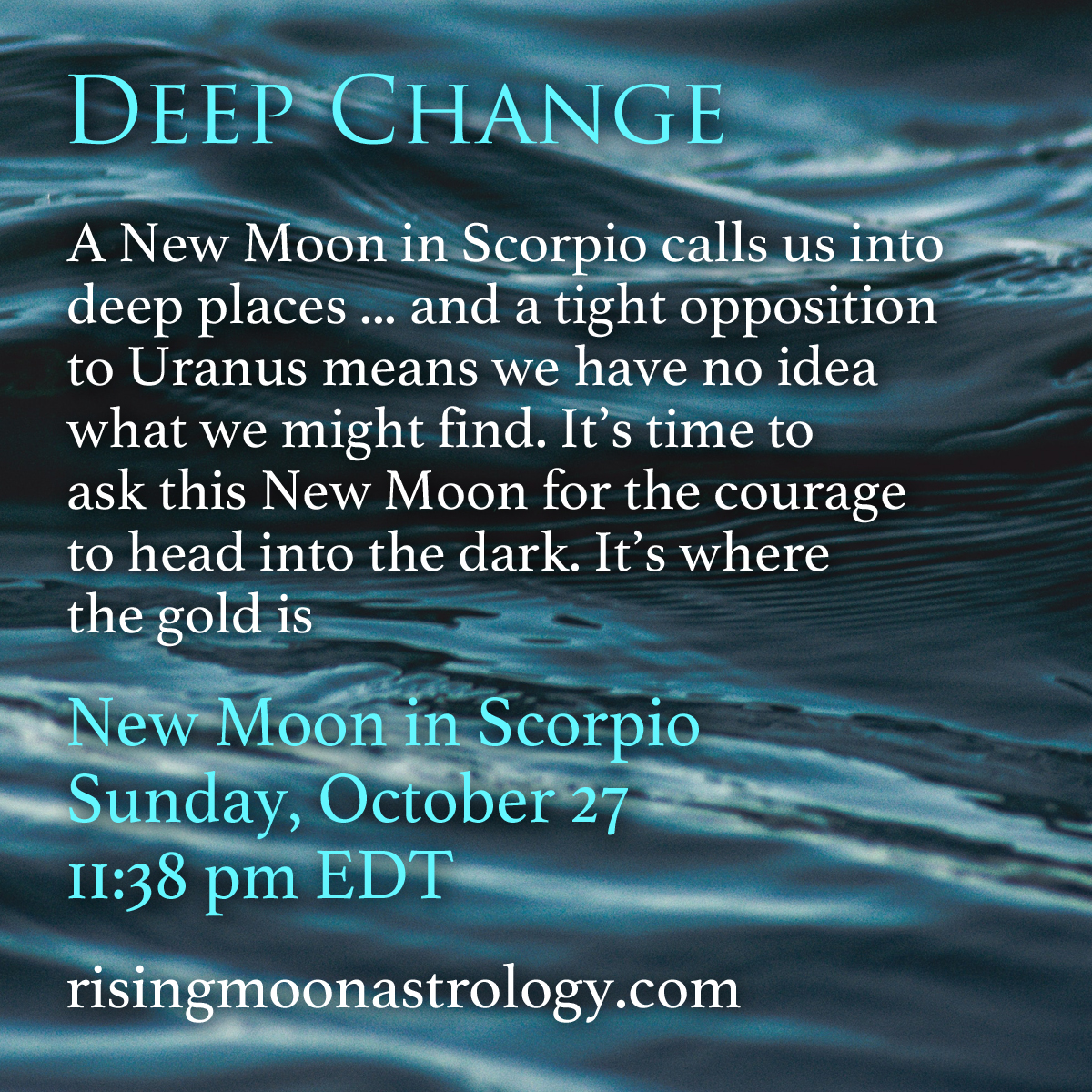 New Moon In Scorpio: Deep Change – Rising Moon Astrology